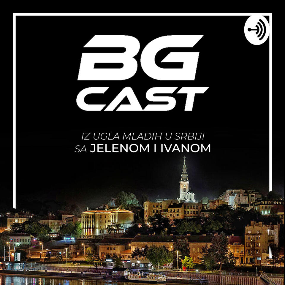 BgCast - Iz ugla mladih u Srbiji