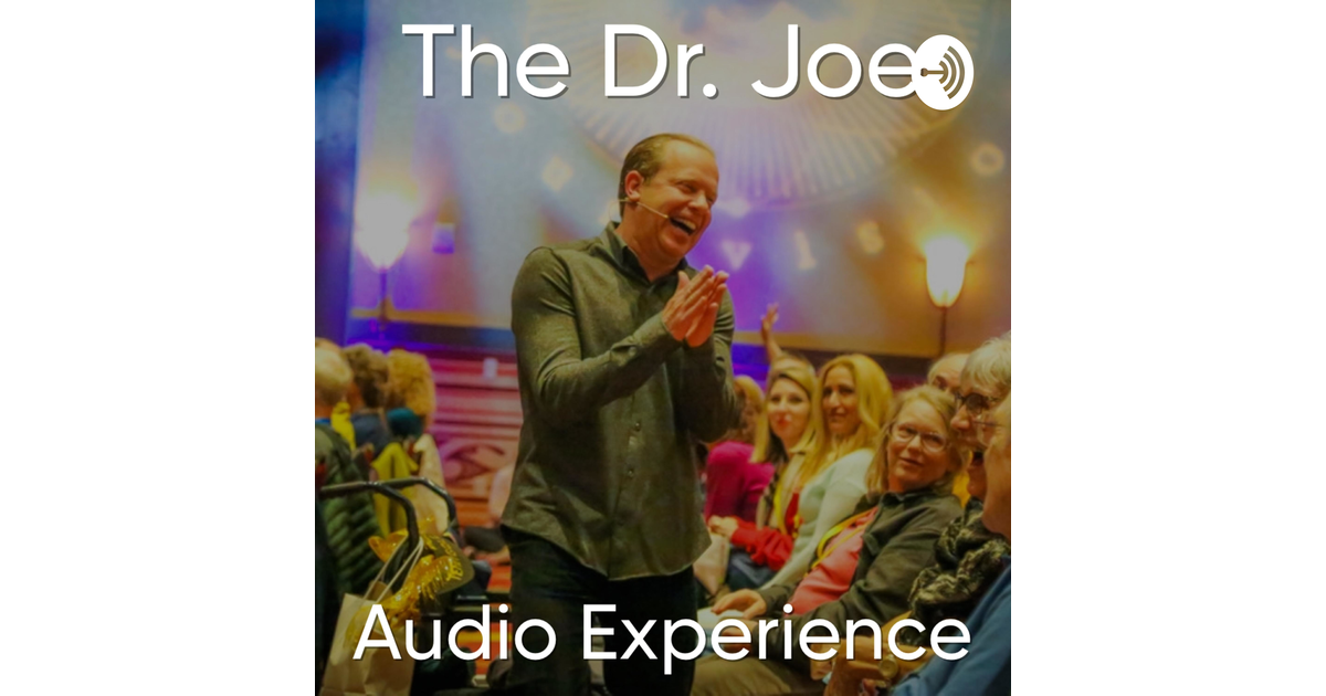 Dr. Joe Dispenza Audio Experience iHeart