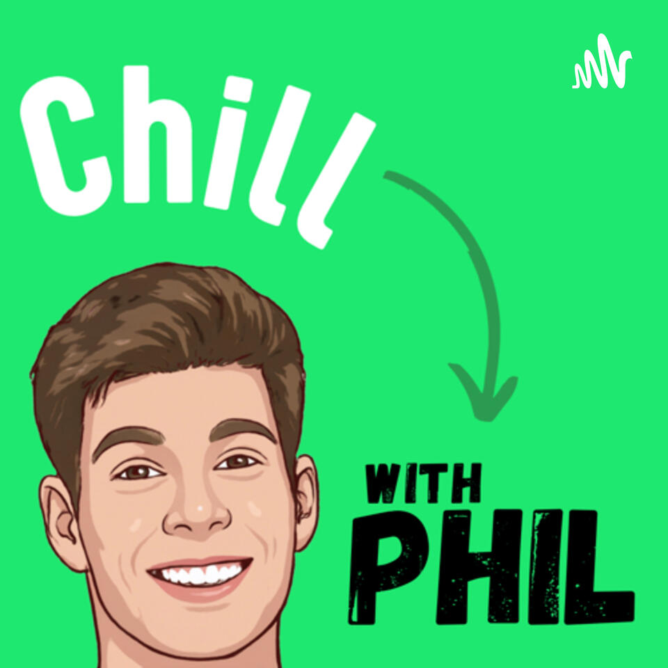 Chill With Phil