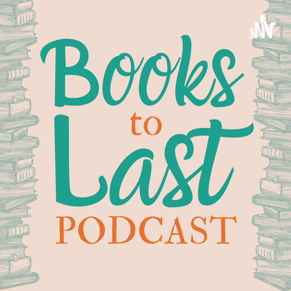 Books To Last Podcast