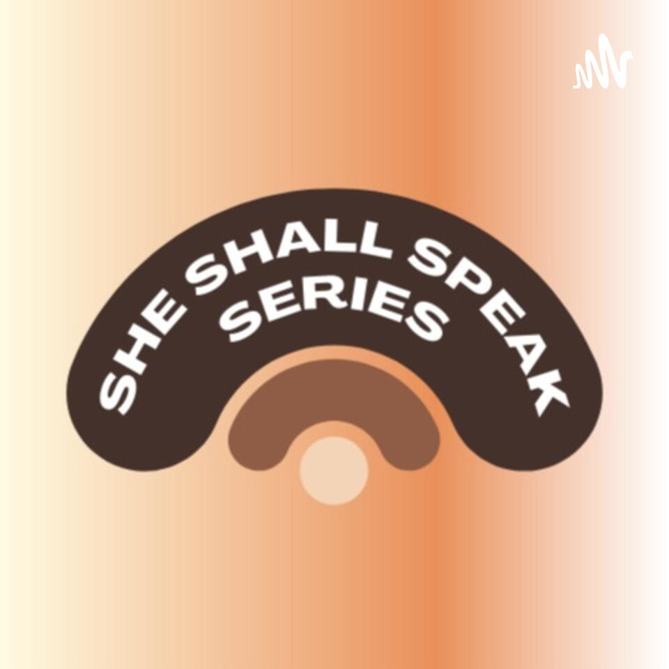 She Shall Speak Series