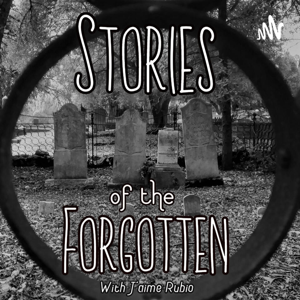 Stories of the Forgotten
