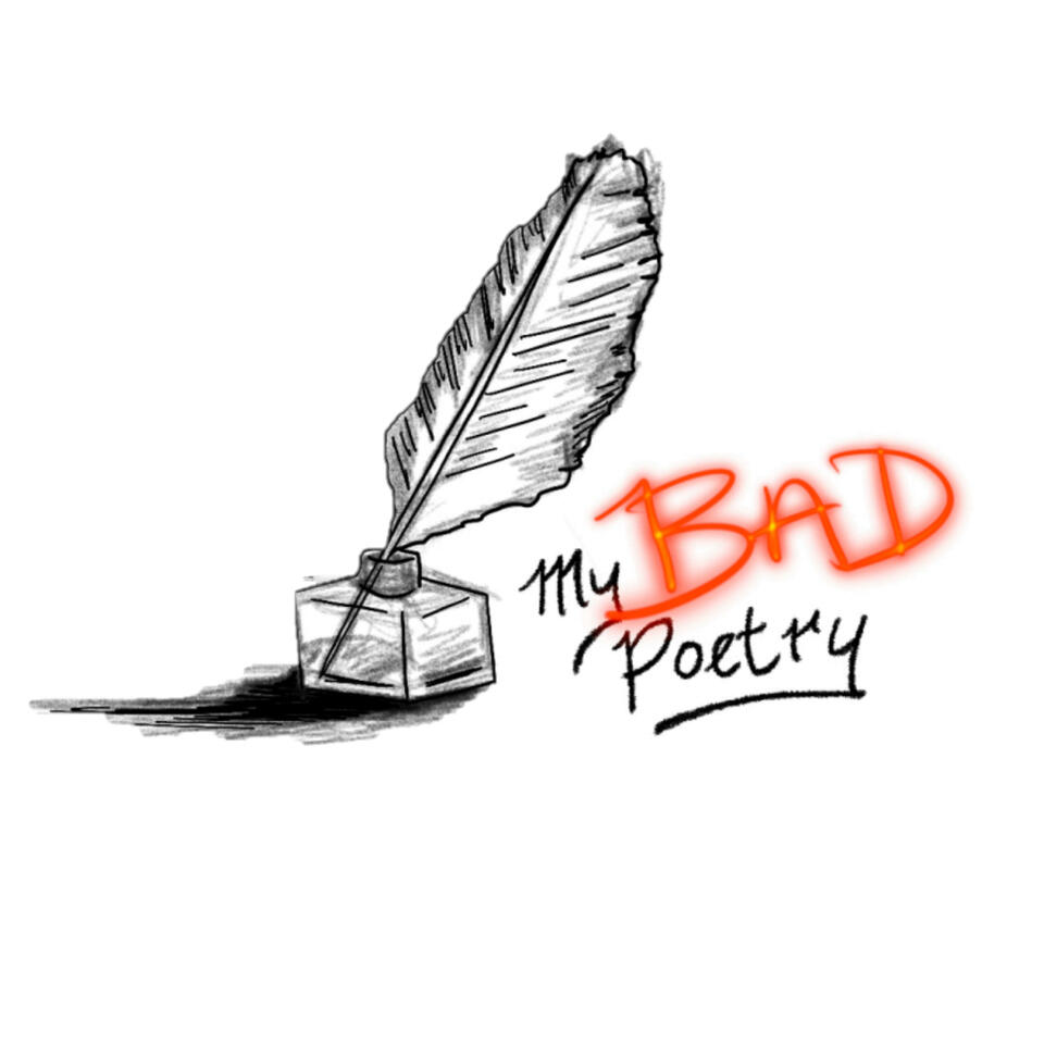 My Bad Poetry