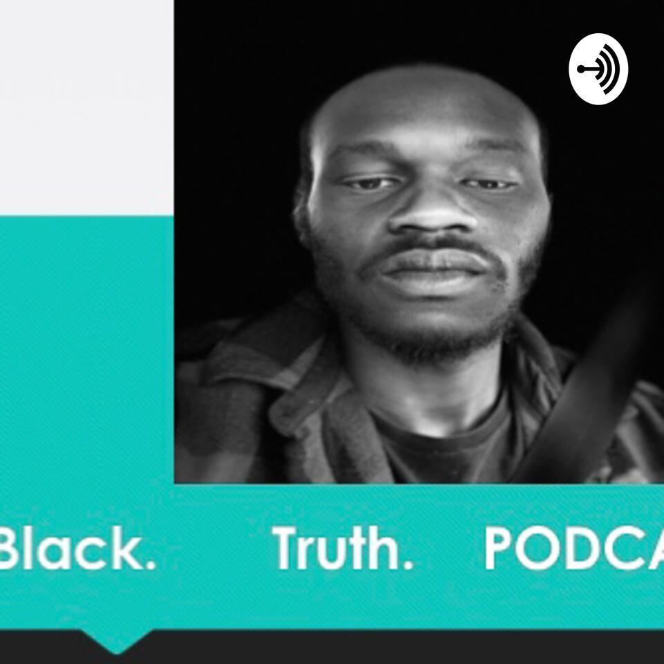 BLACK TRUTH PODCAST