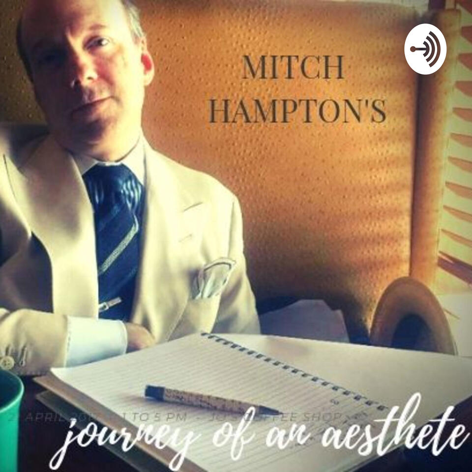 Journey of an Aesthete Podcast https://www.jouneyofanaesthetepodcast.com/