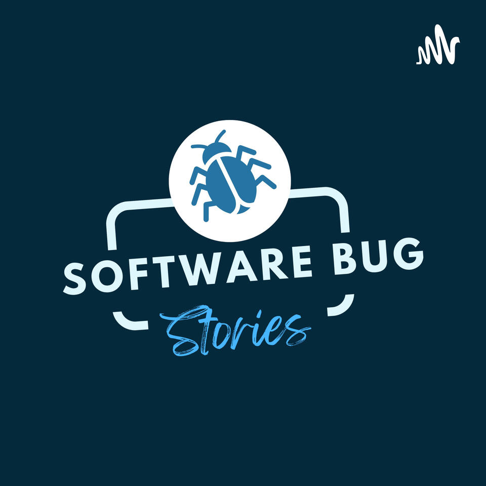 Software Bug Stories