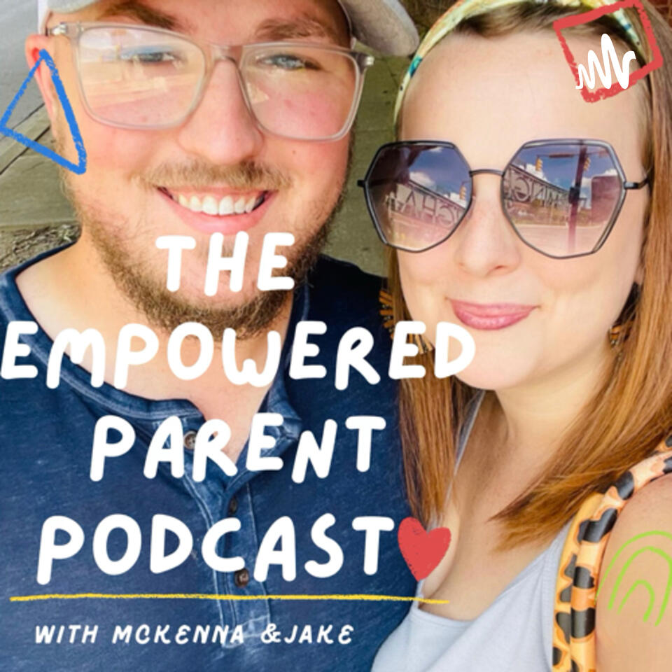 The Empowered Parent Podcast