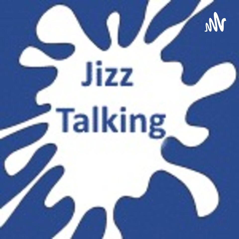 Jizz Talking