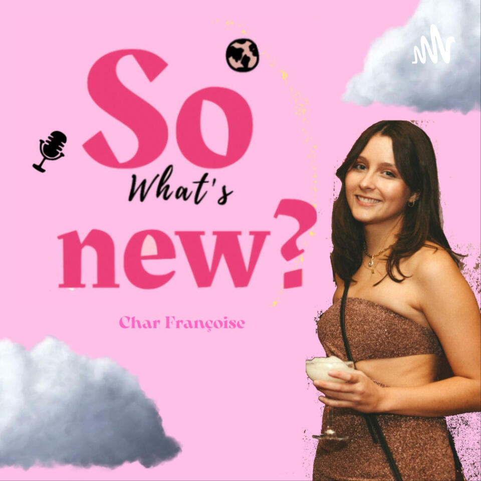 So What's New? with Char Francoise
