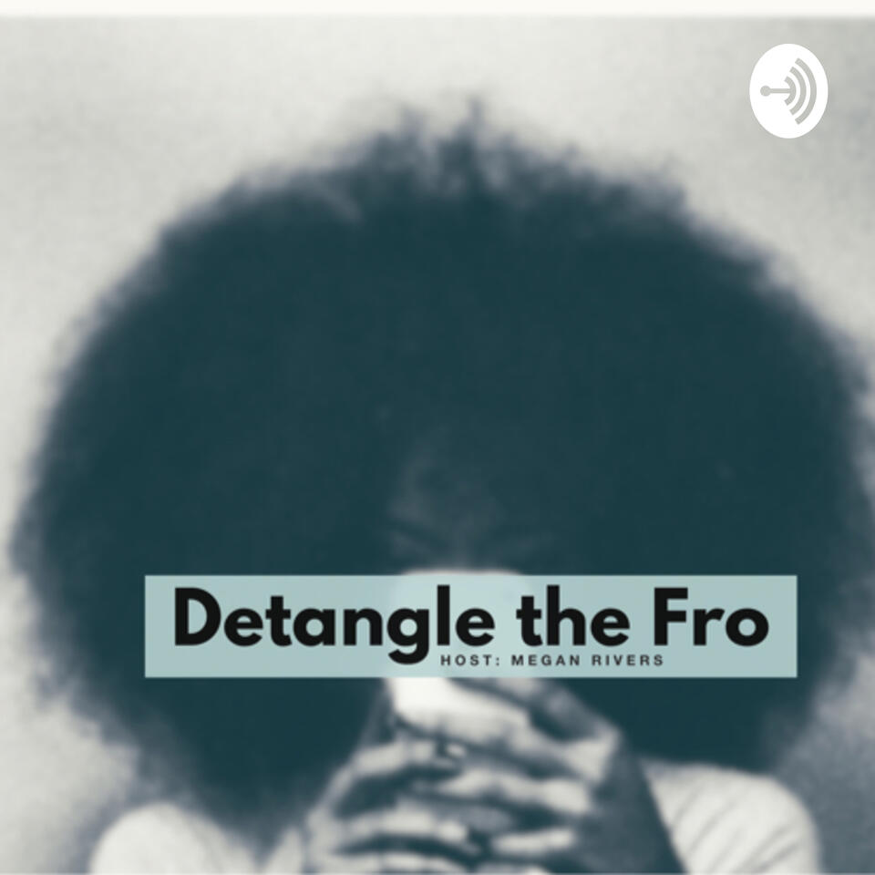 Detangle The Fro