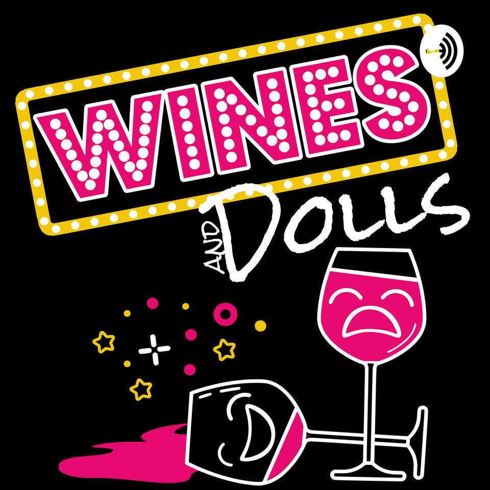 Wines and Dolls