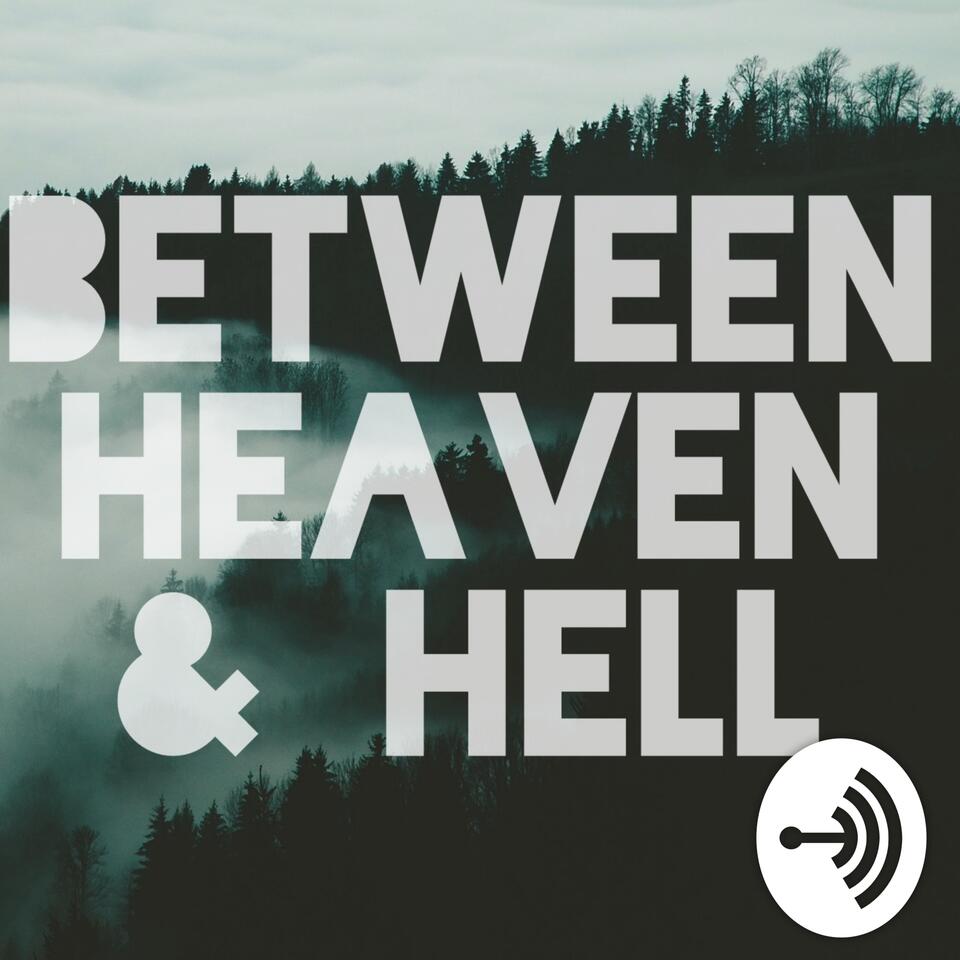 Between Heaven and Hell