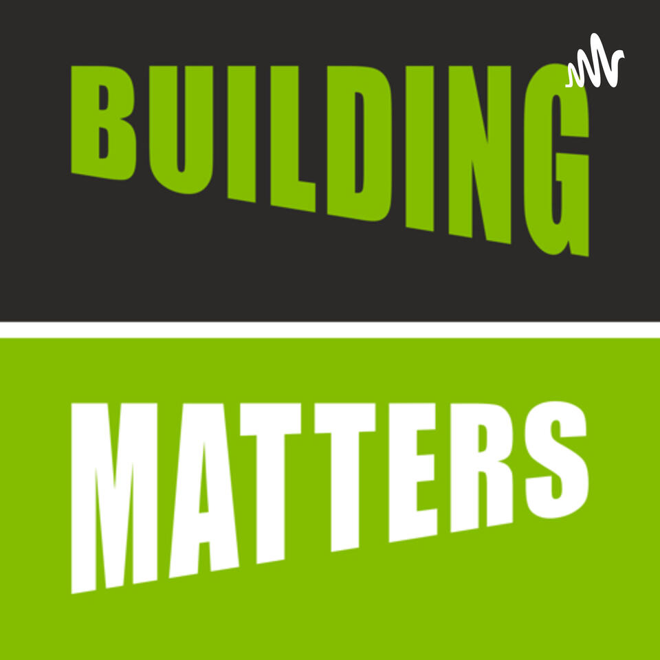 Building Matters