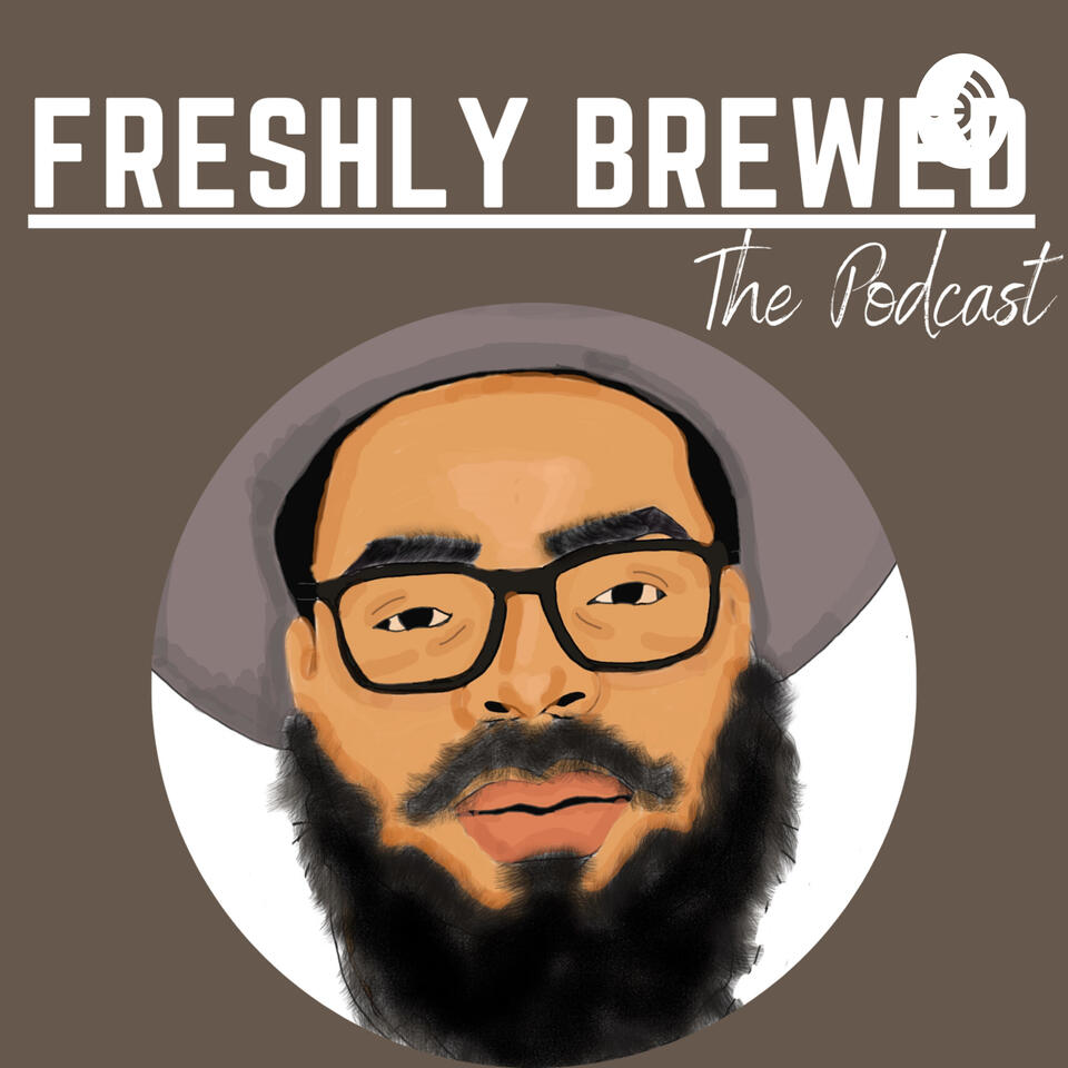 Freshly Brewed