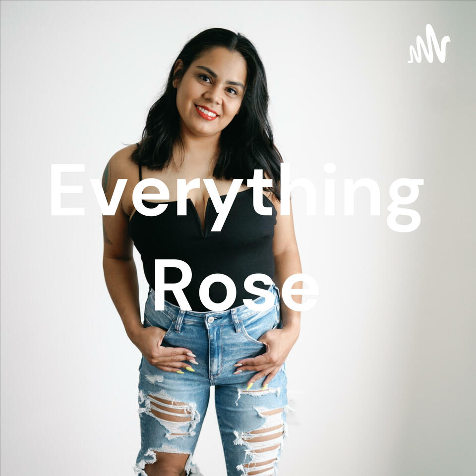 Everything Rose