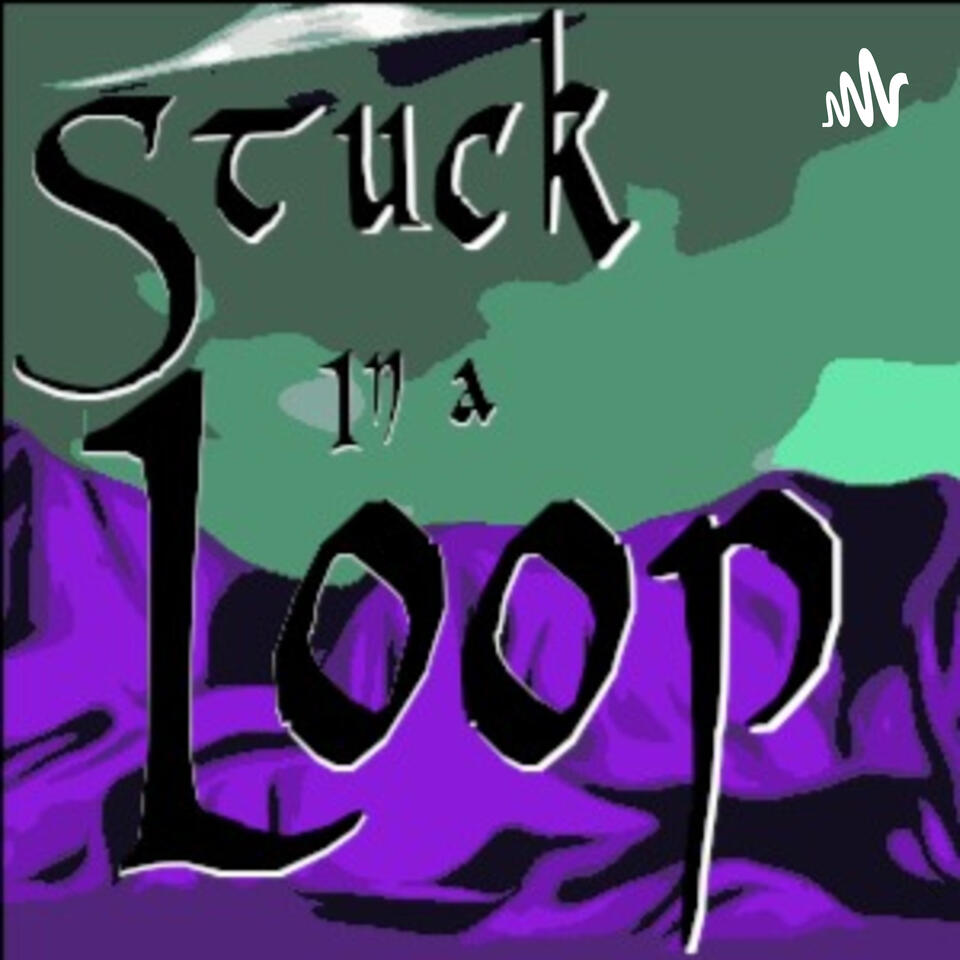 Stuck in a Loop