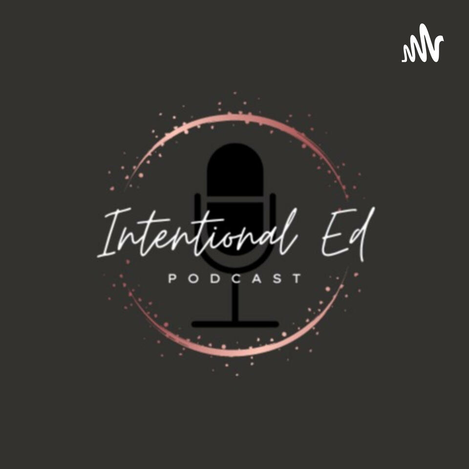 Intentional Ed: The Future of Education