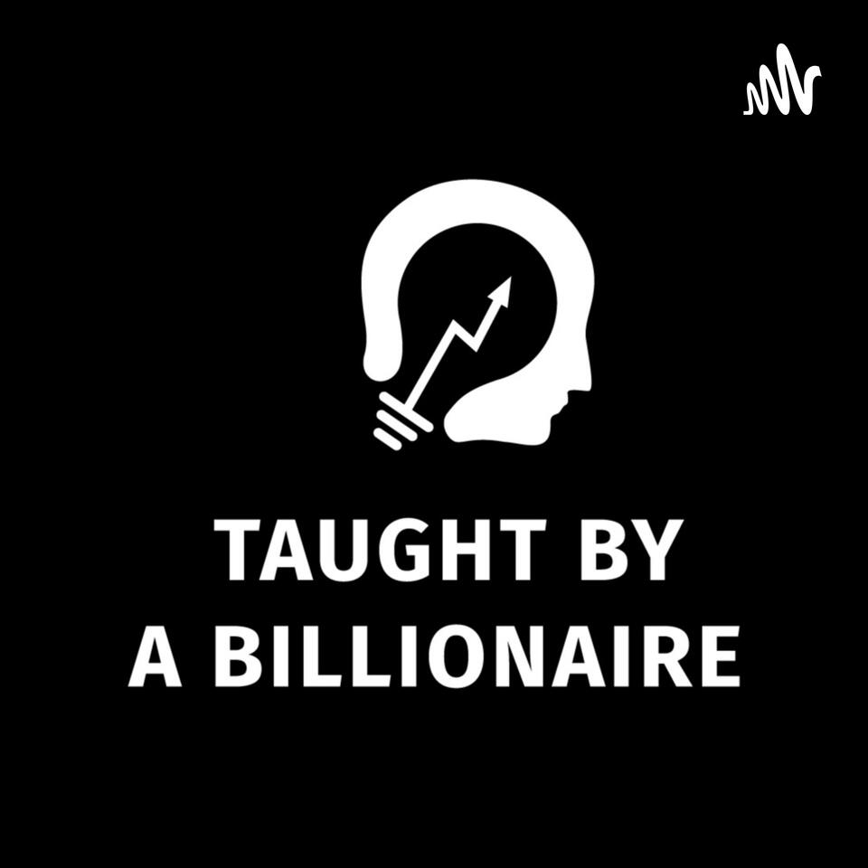 Taught by a Billionaire