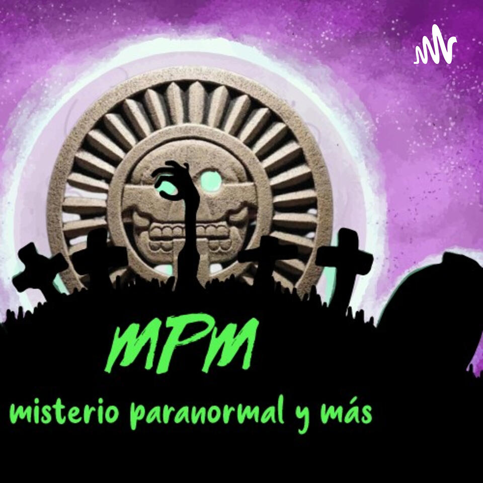 mpm misterio paranormal y más