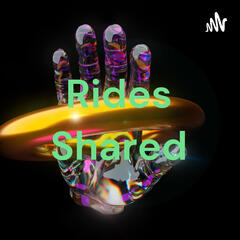 The Rides, Shared. Rideshare Podcast!