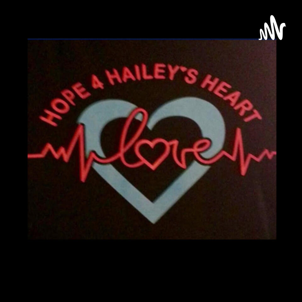 Hope 4 Hailey’s Heart