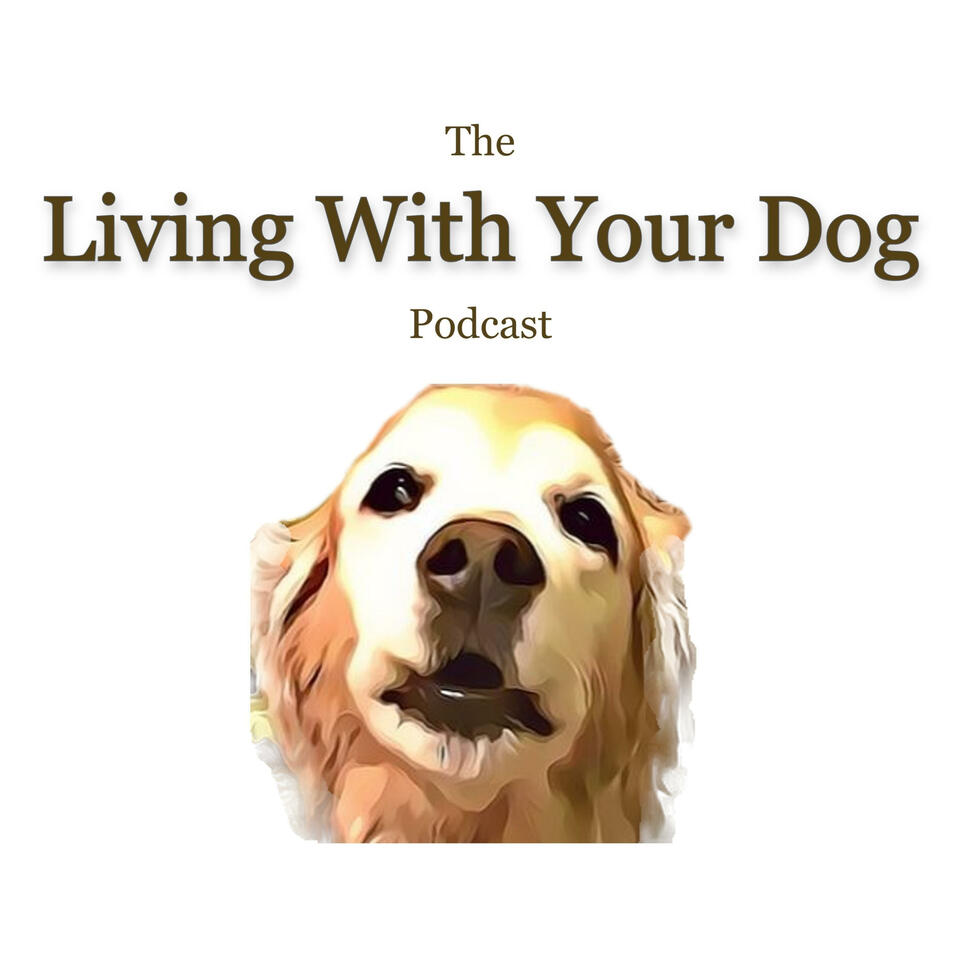 Living With Your Dog