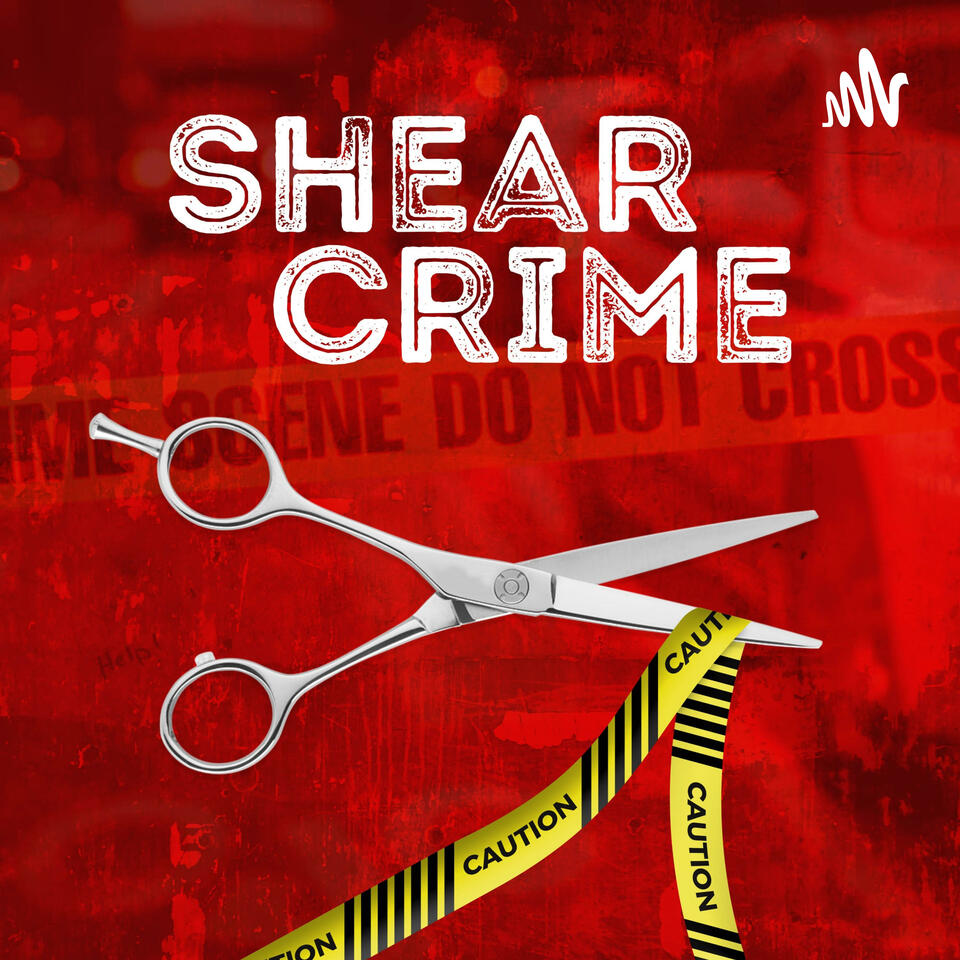 Shear Crime Podcast