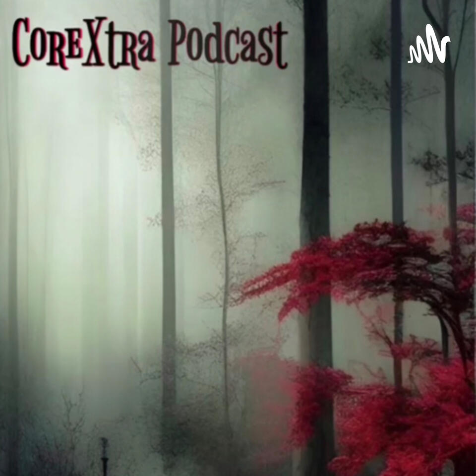 CoreXtra Podcast