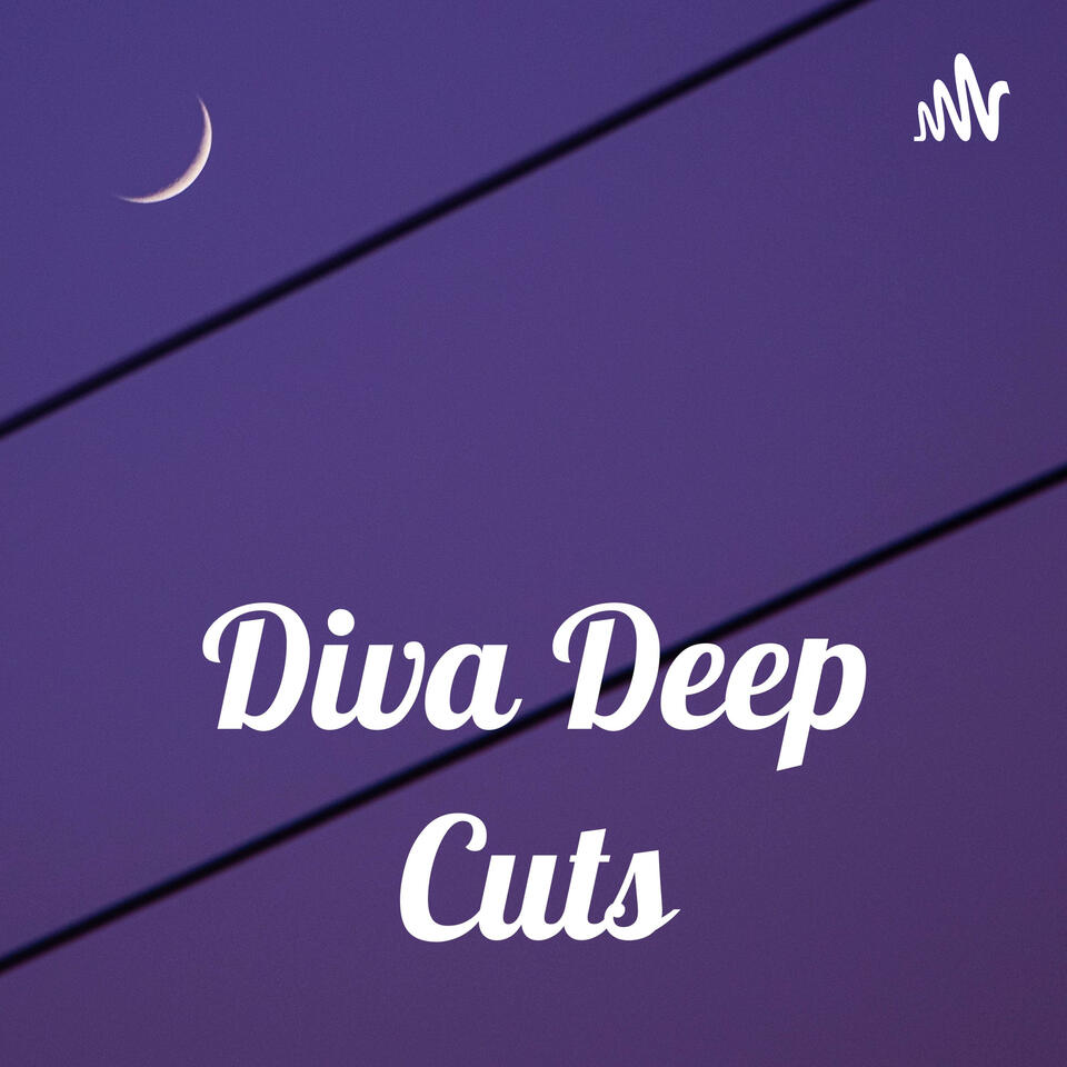 Diva Deep Cuts
