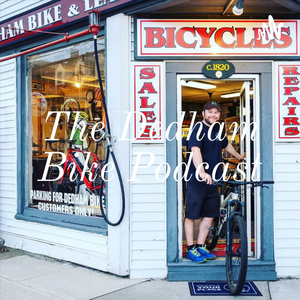 The Dedham Bike Podcast