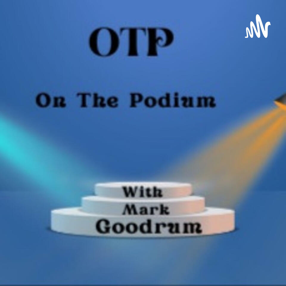 OTP, On The Podium