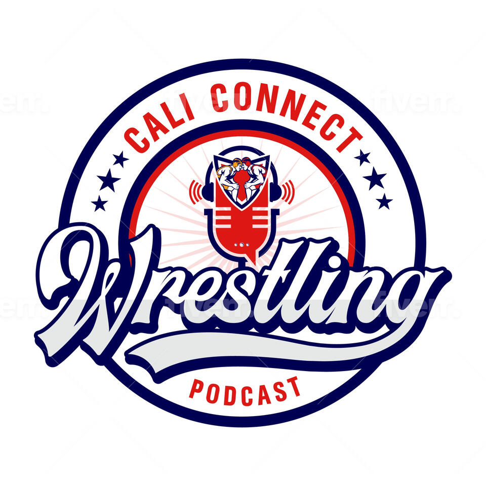 Cali Connect Wrestling Podcast