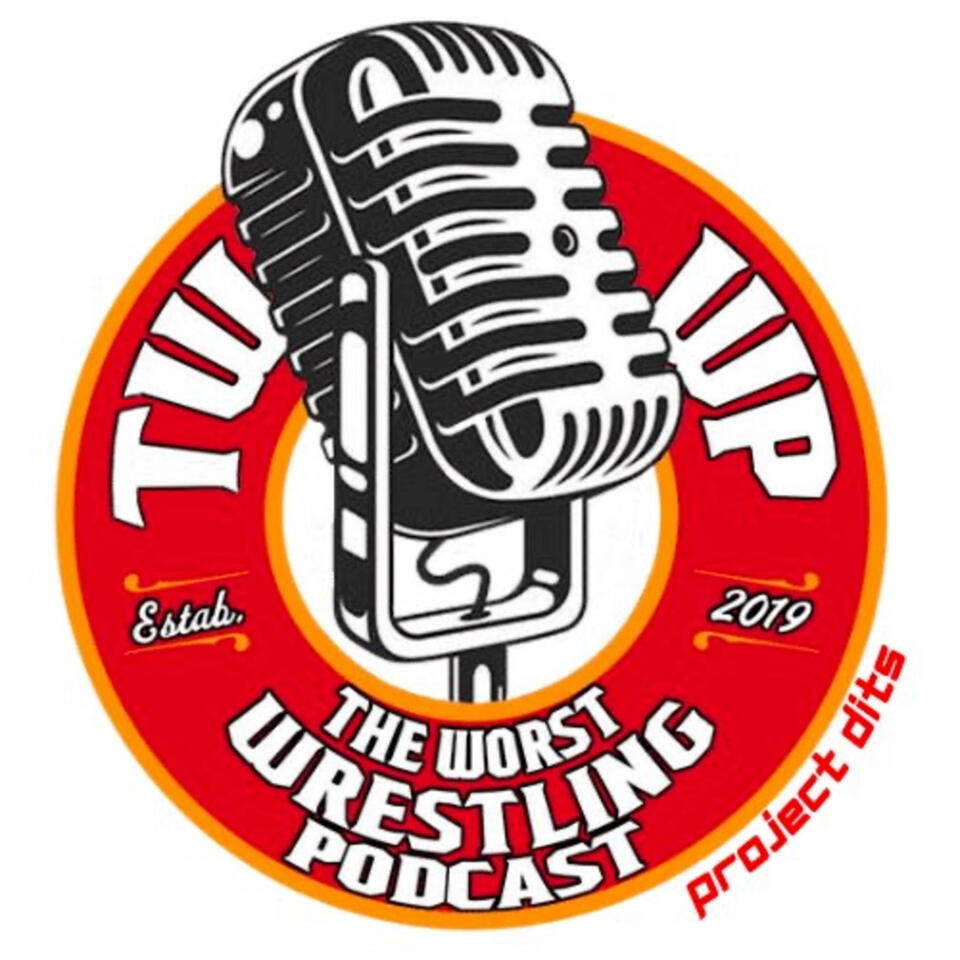 The Worst Wrestling Podcast