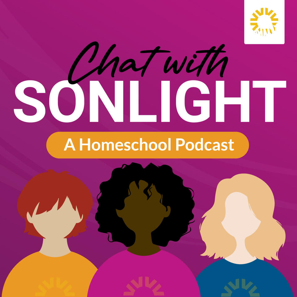 Chat with Sonlight - A Homeschool Podcast