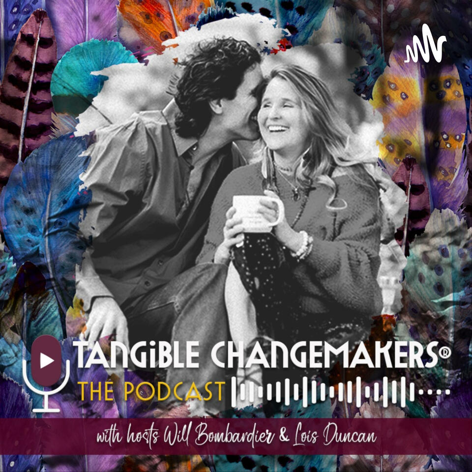 Tangible Changemakers® Podcast by Meraki Tribe Collective