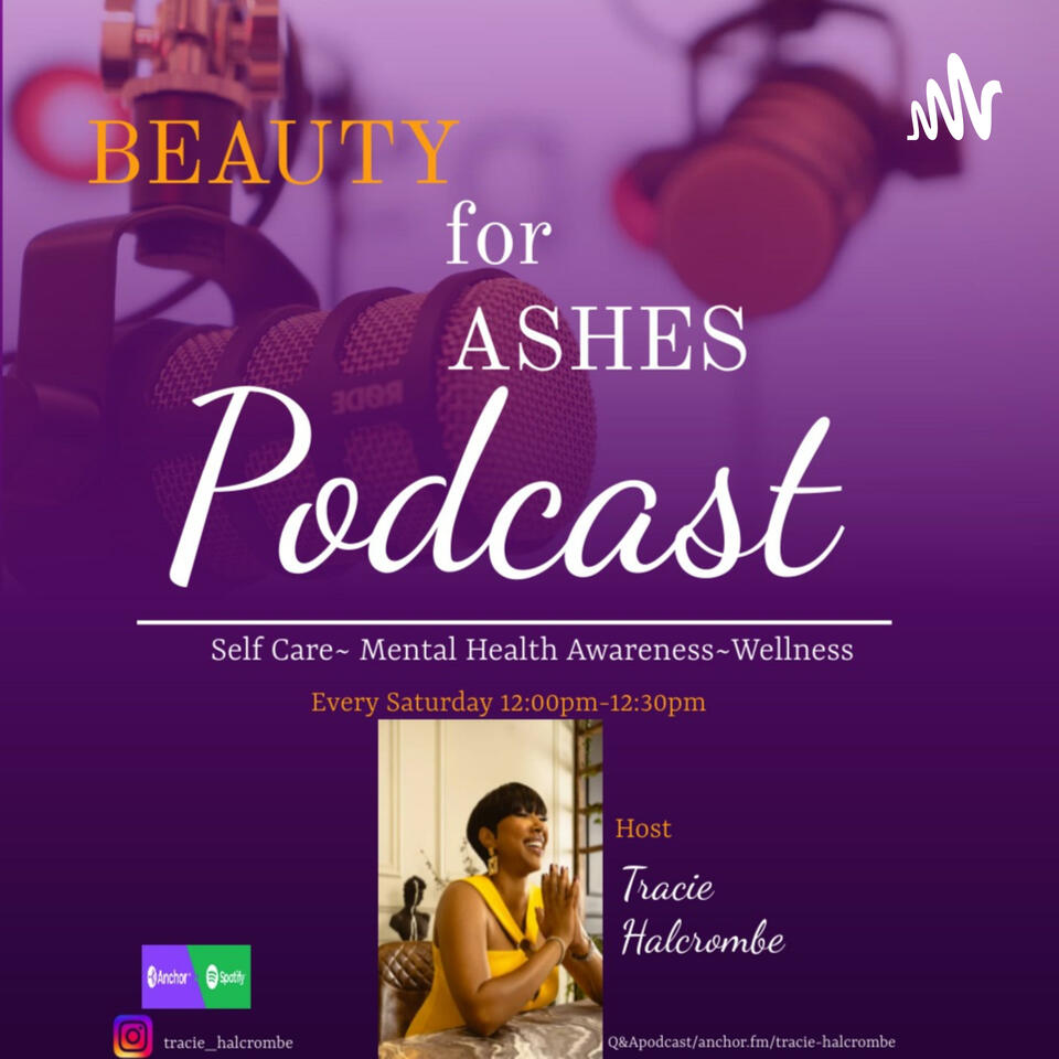 Beauty for Ashes with Tracie