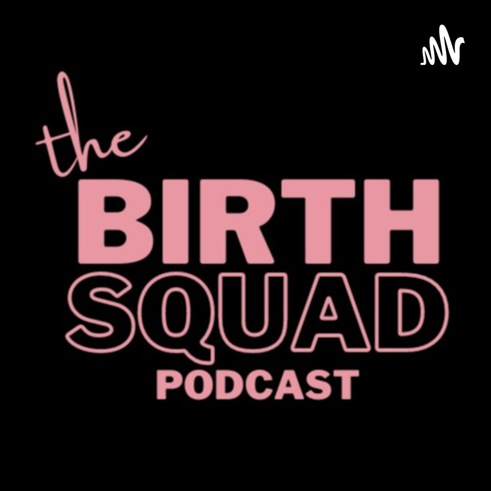 The Birth Squad