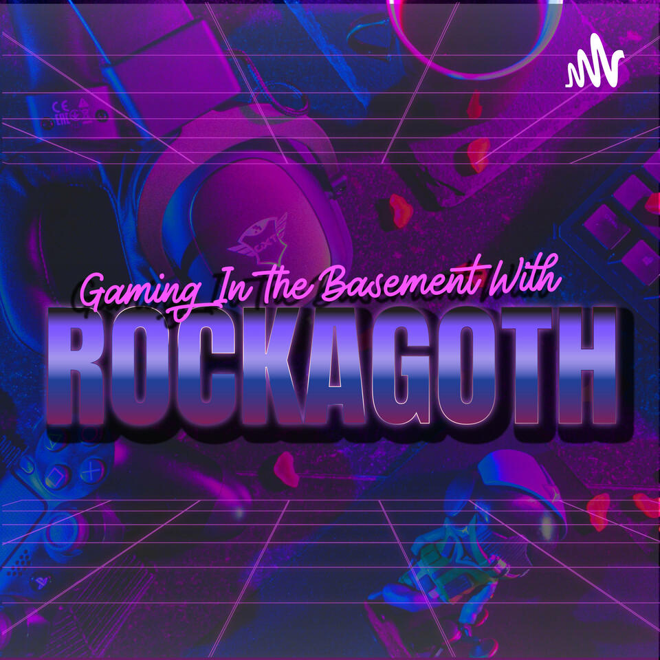 Gaming in the Basement with Rock A Goth