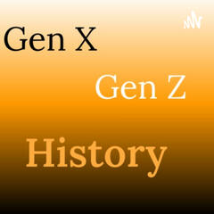 Gen X Gen Z History