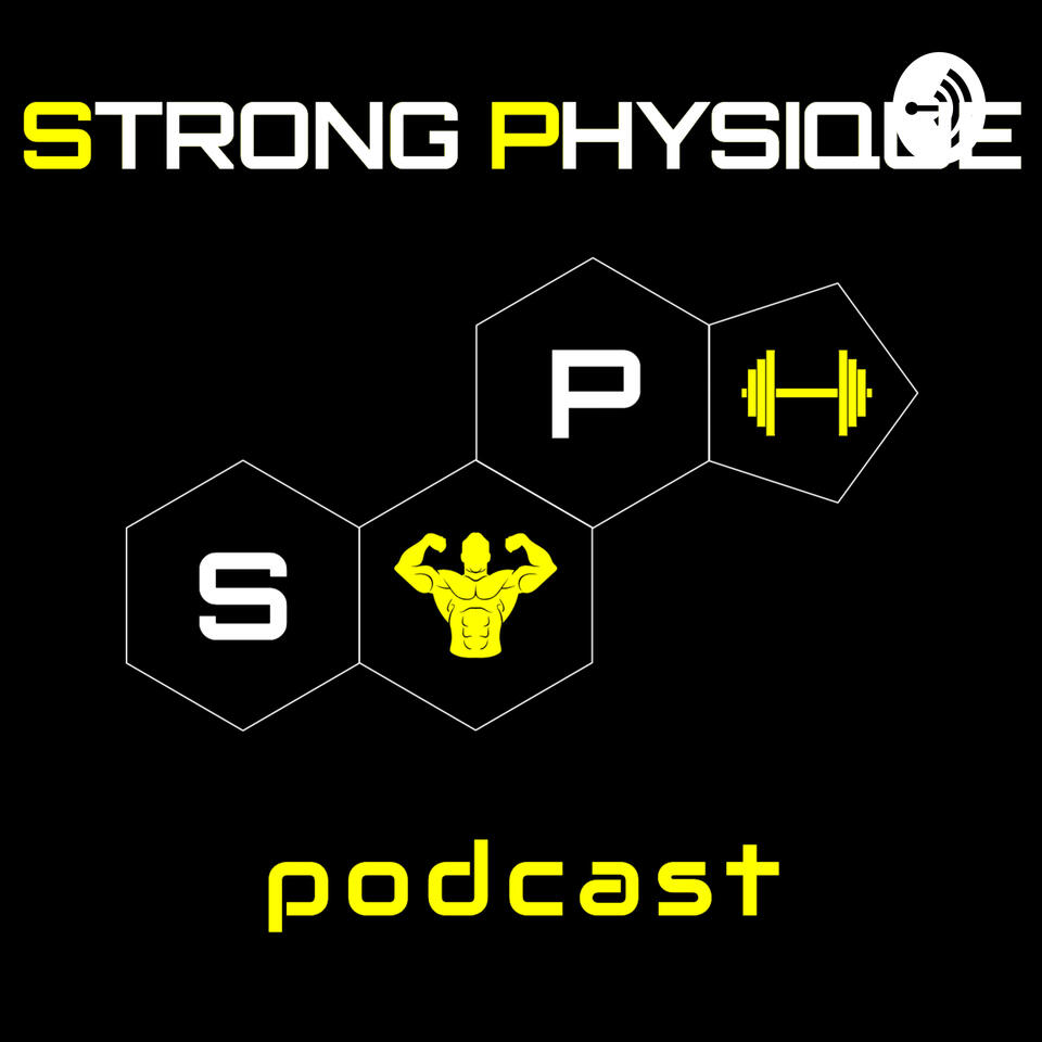 Strong Physique Podcast