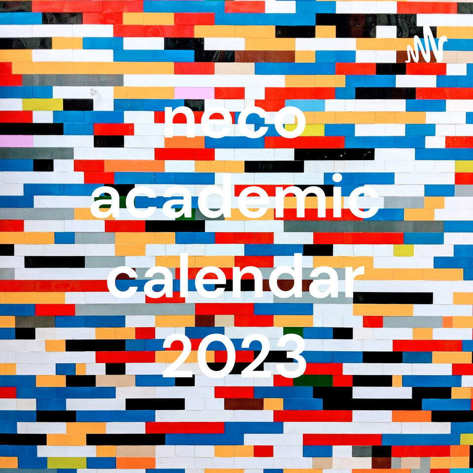 neco academic calendar 2023