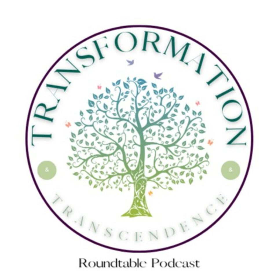 Transformation & Transcendence Roundtable