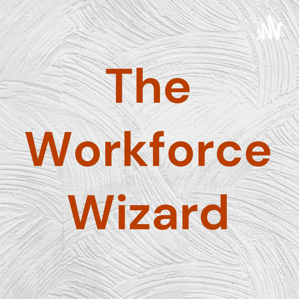 The Workforce Wizard