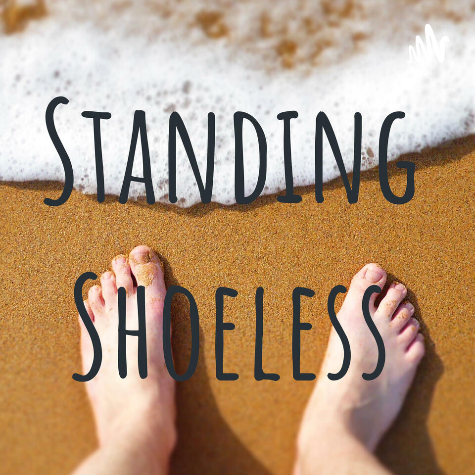 Standing Shoeless: Finding God in the Ordinary