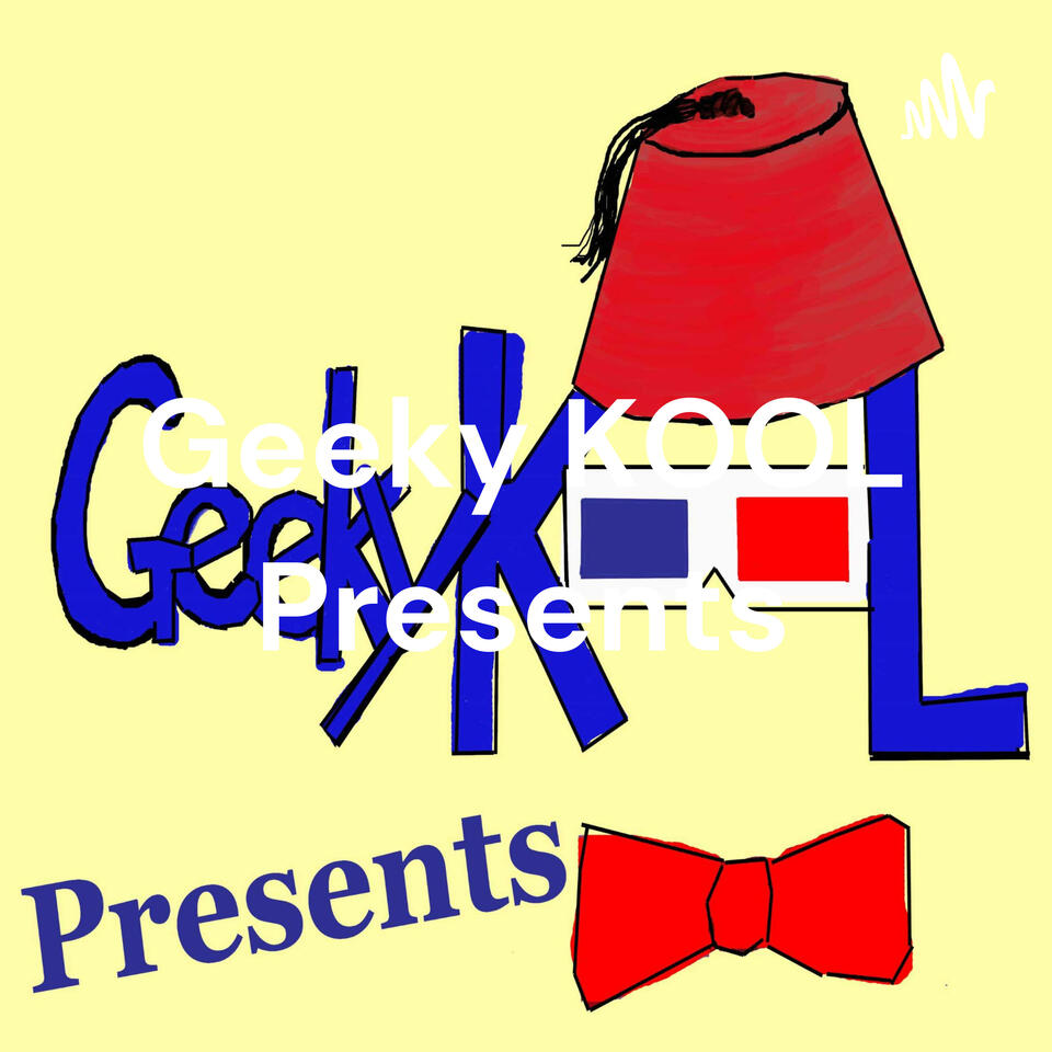 Geeky KOOL Presents: