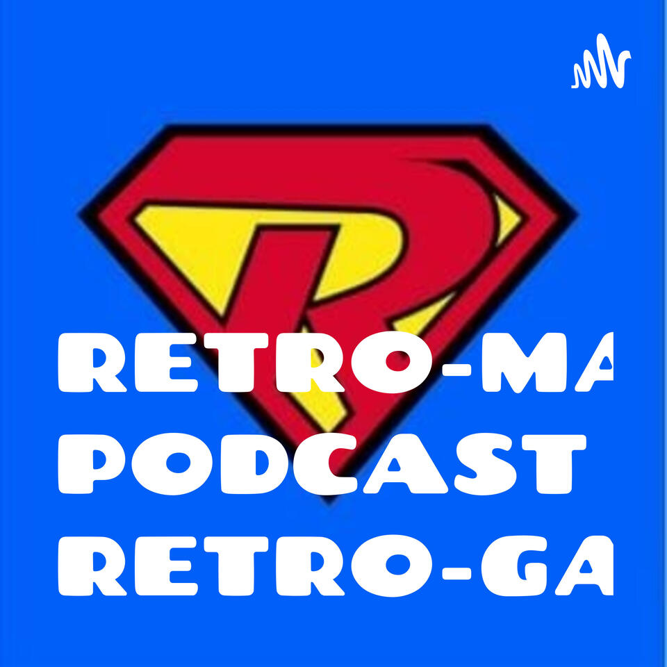 UN PODCAST RETRO-GAMER Por Retro-man76
