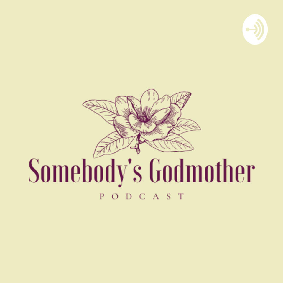 Somebody’s Godmother