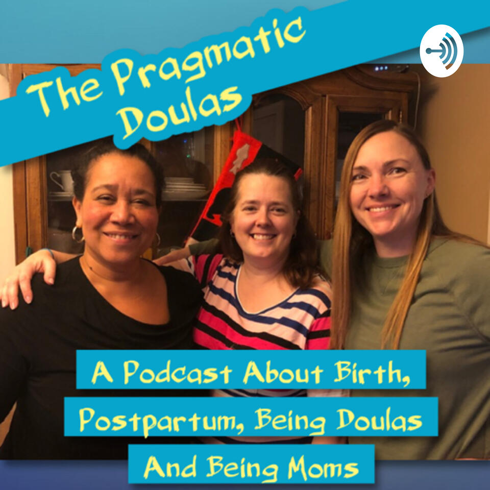 The Pragmatic Doulas