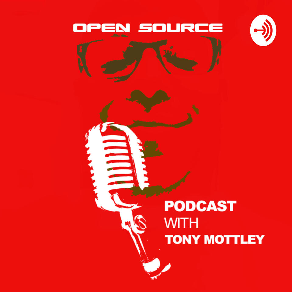 Open Source Podcast with Tony Mottley