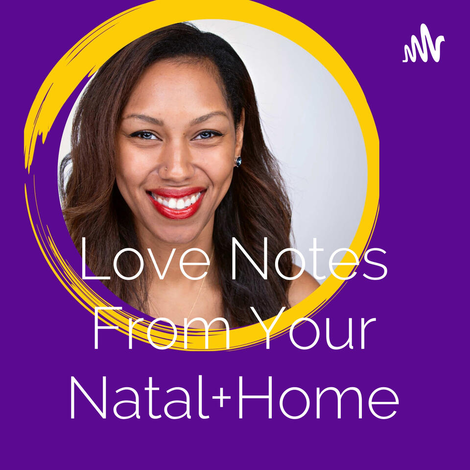 Love Notes From Your Natal+Home